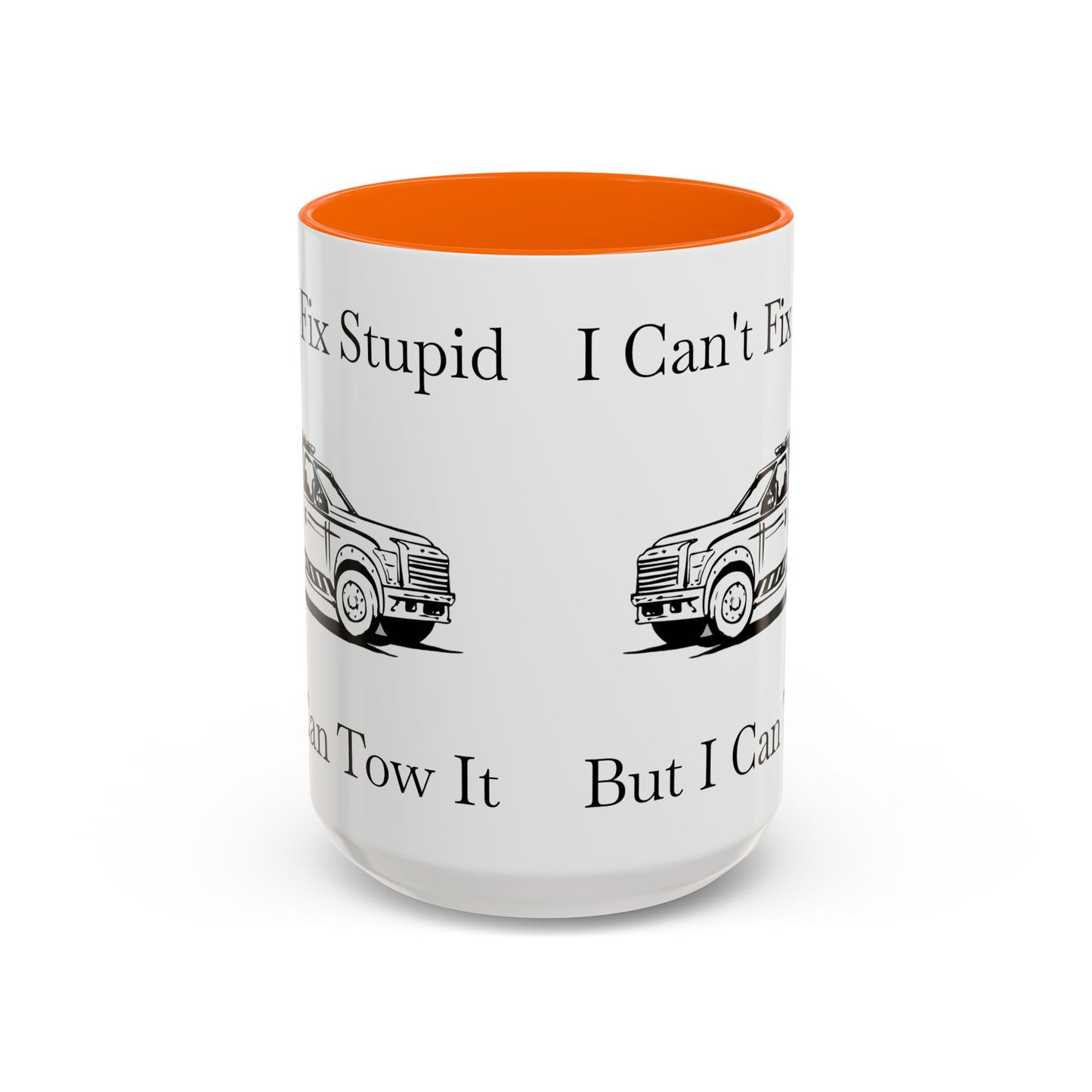 I Can't Fix Stupid Wheel Lift Tow Truck 2-Tone Coffee Mug