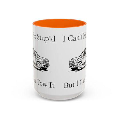 I Can't Fix Stupid Wheel Lift Tow Truck 2-Tone Coffee Mug