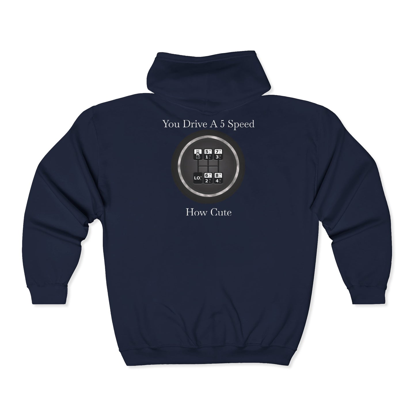 5 Speed How Cute Unisex Full Zip Hoodie