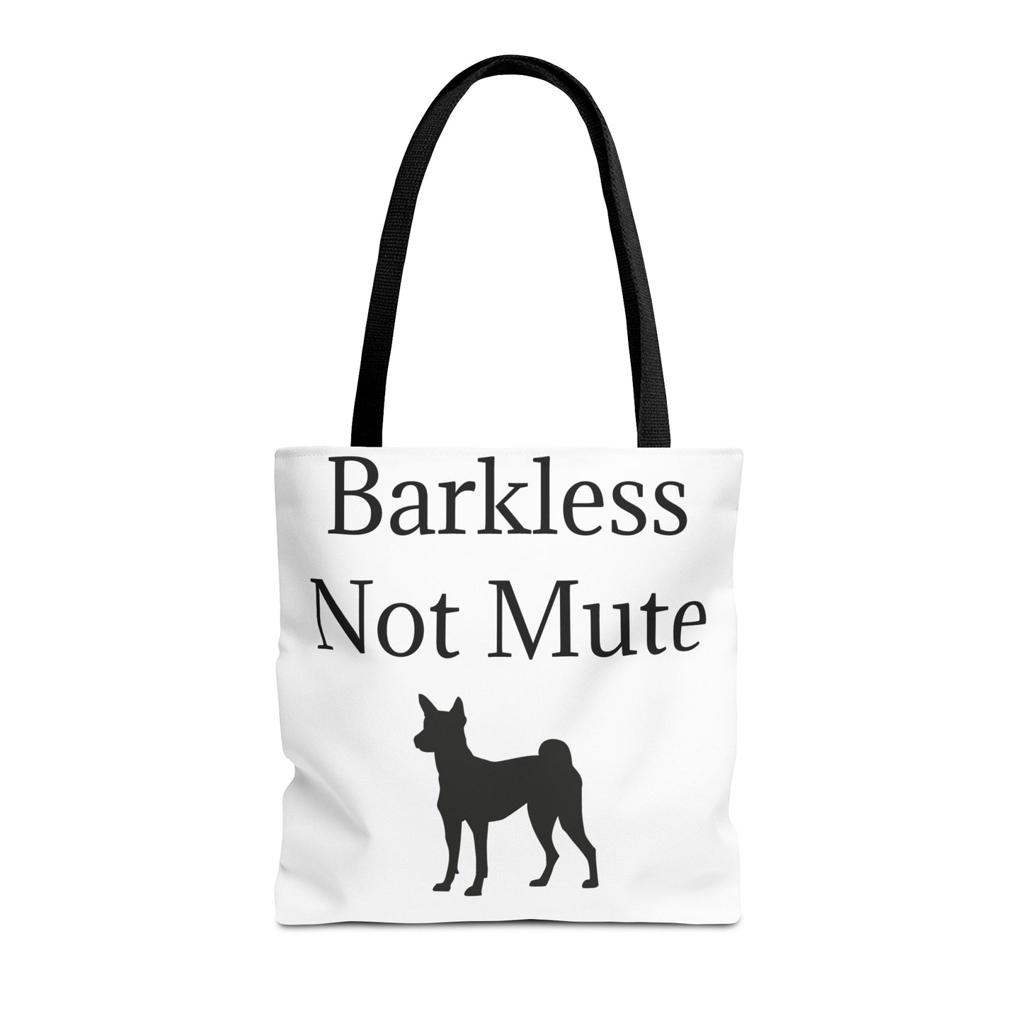 Barkless Not Mute Tote Bag