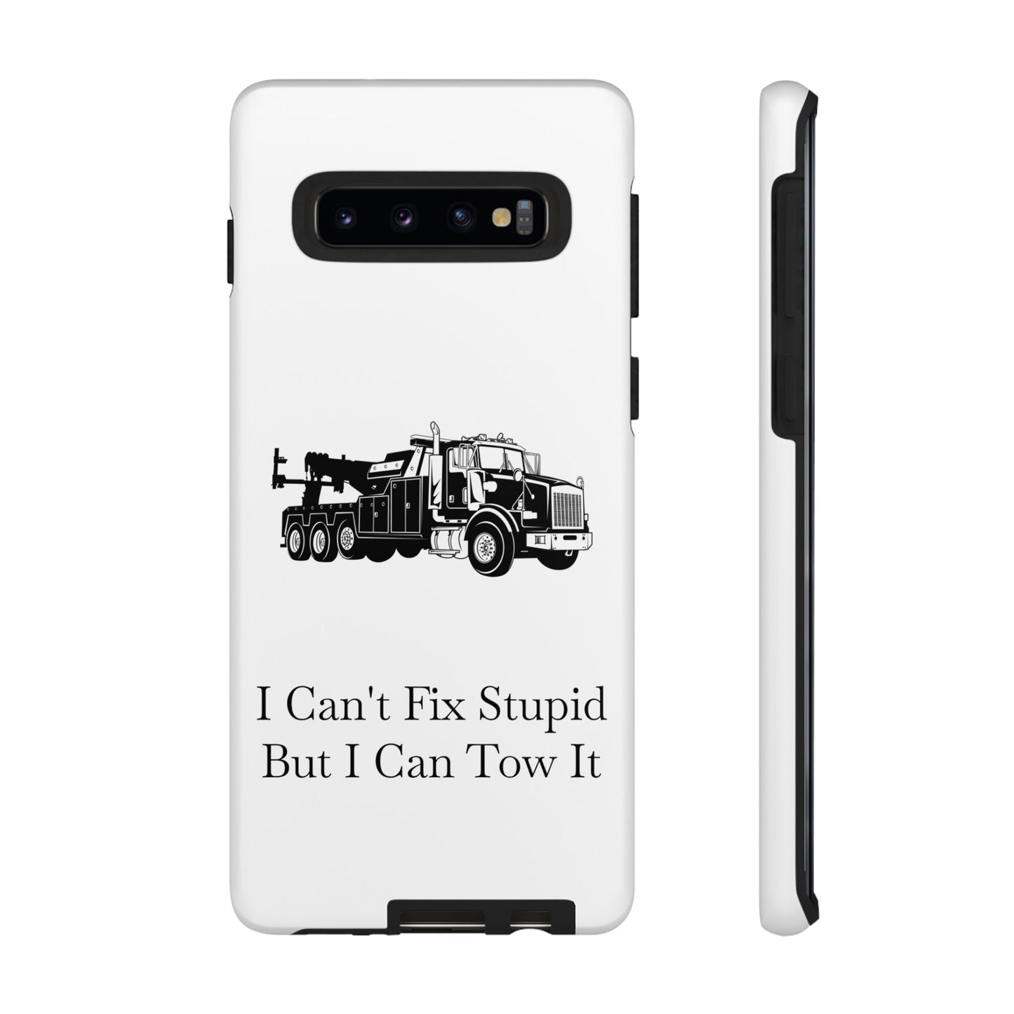 I Can't Fix Stupid Heavy Tow Truck Samsung Case