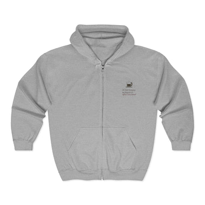Not Enough Unisex Full Zip Hoodie