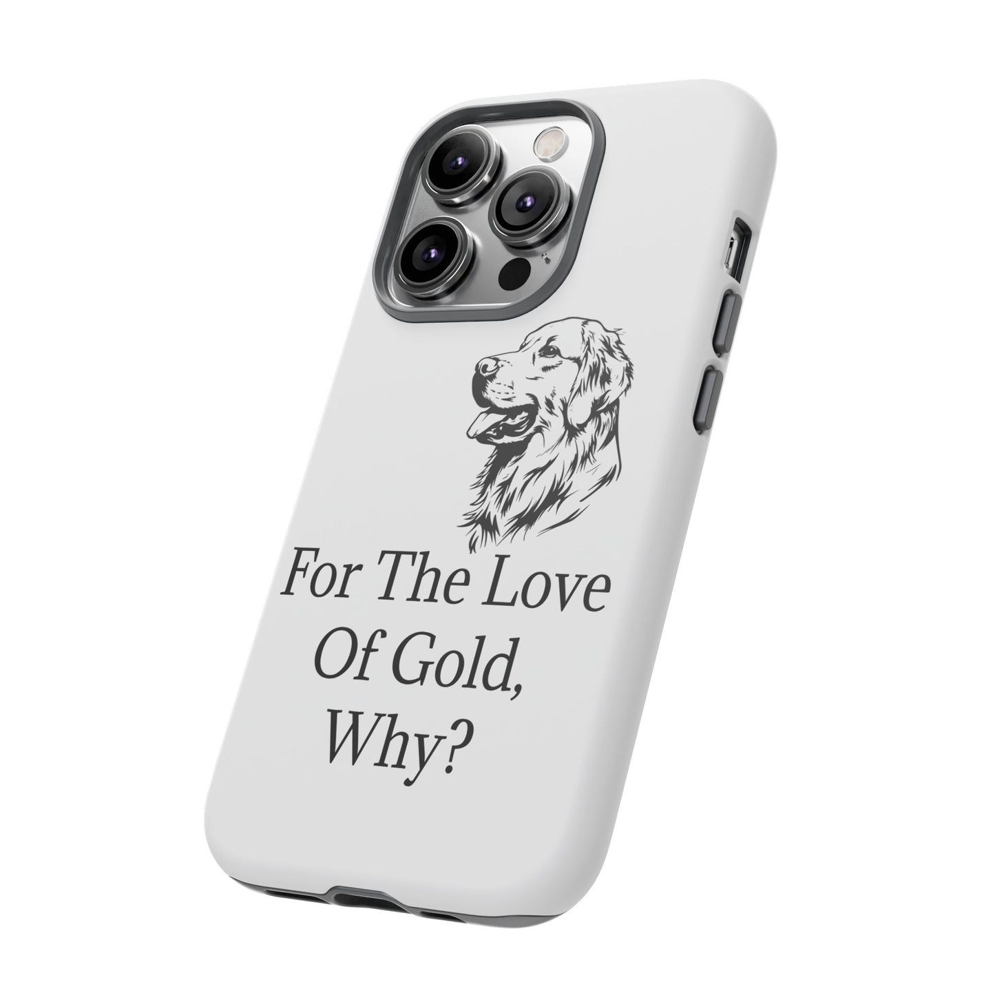 For The Love Of Gold iPhone Case