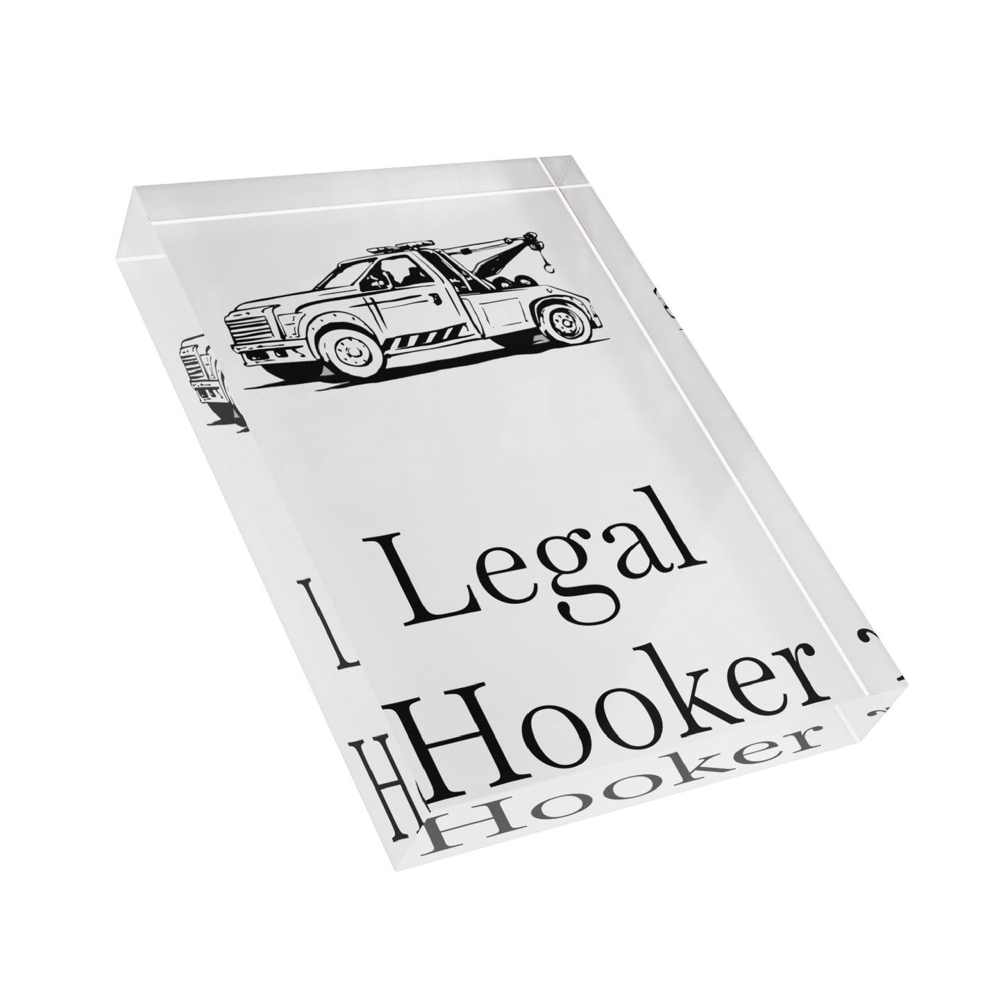 Legal H**ker  Wheel Lift Tow Truck Acrylic Photo Block