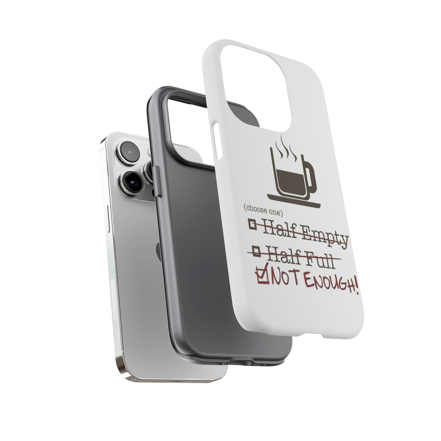 Not Enough iPhone Case