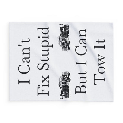 I Can't Fix Stupid Heavy Tow Truck Arctic Fleece Blanket