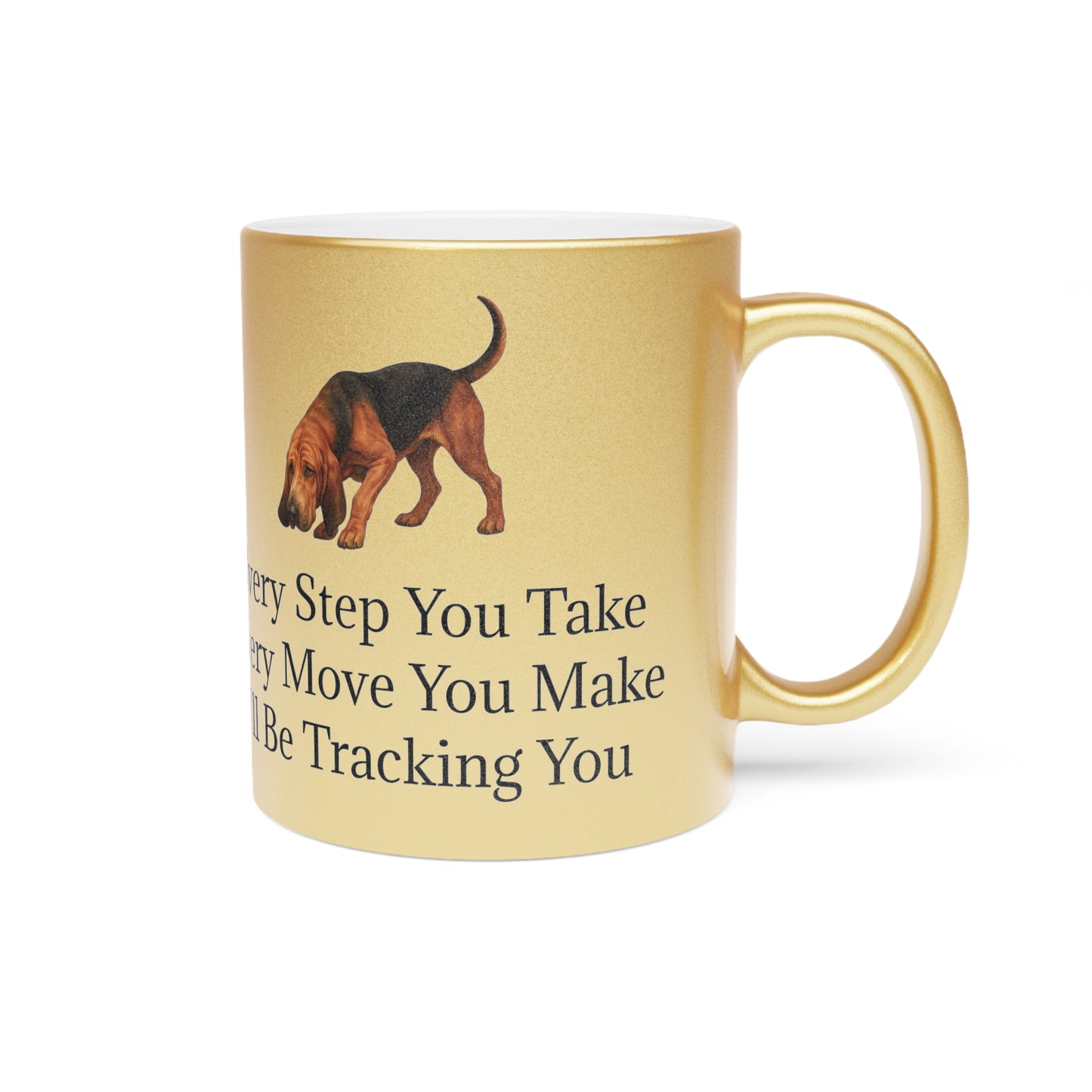 Tracking You Metallic Coffee Mug