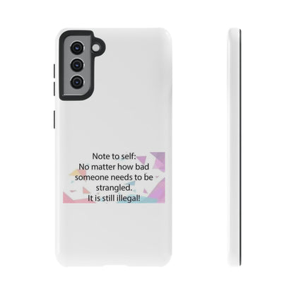 Note To Self Samsung Case