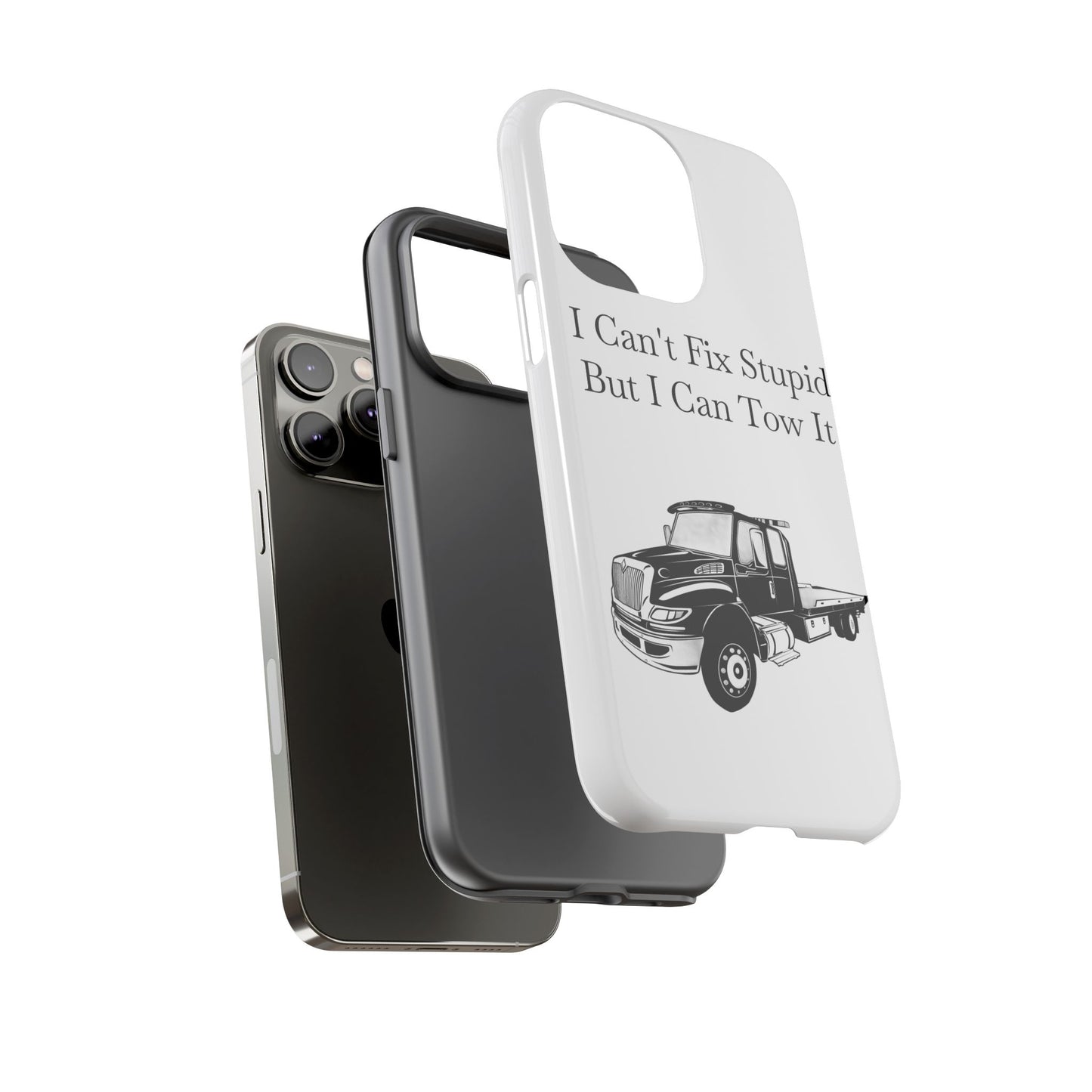 I Can't Fix Stupid Flatbed Tow Truck iPhone Case
