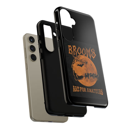 Brooms Are For Amateurs Samsung Case