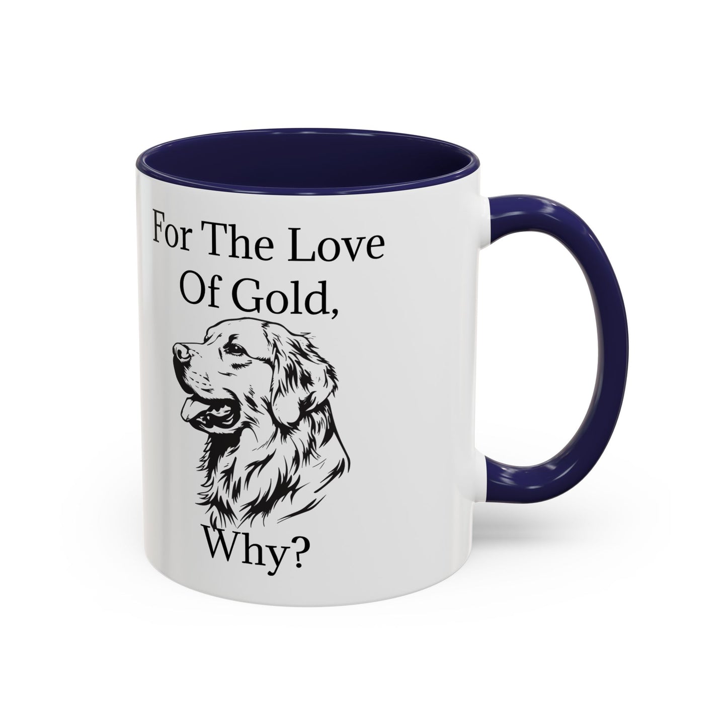 For The Love Of Gold 2-Tone Coffee Mug