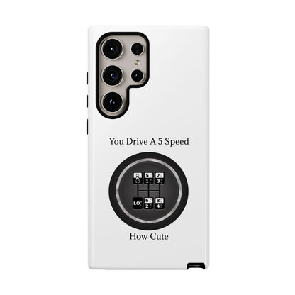 5 Speed How Cute Samsung Case