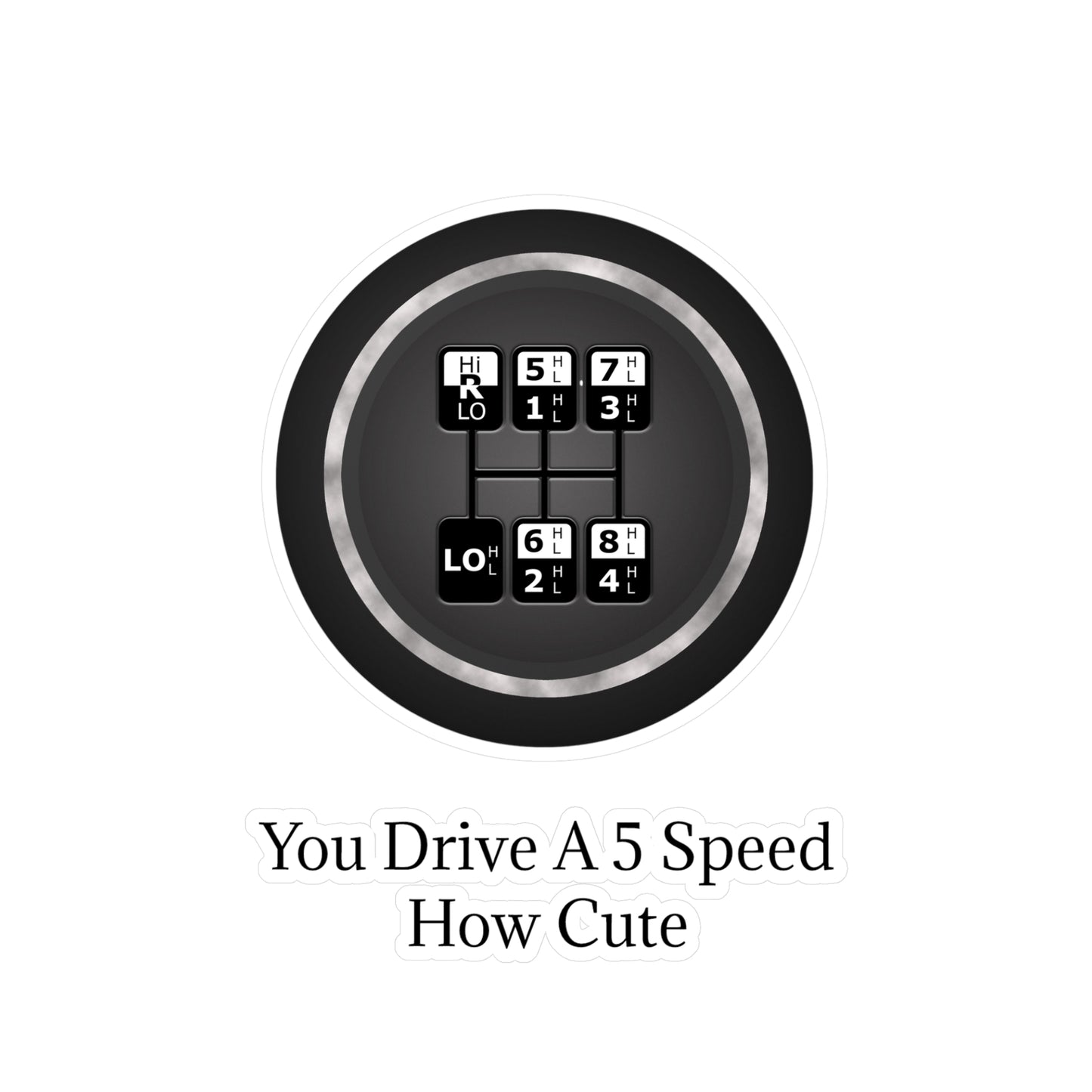 5 Speed How Cute Vinyl Decal