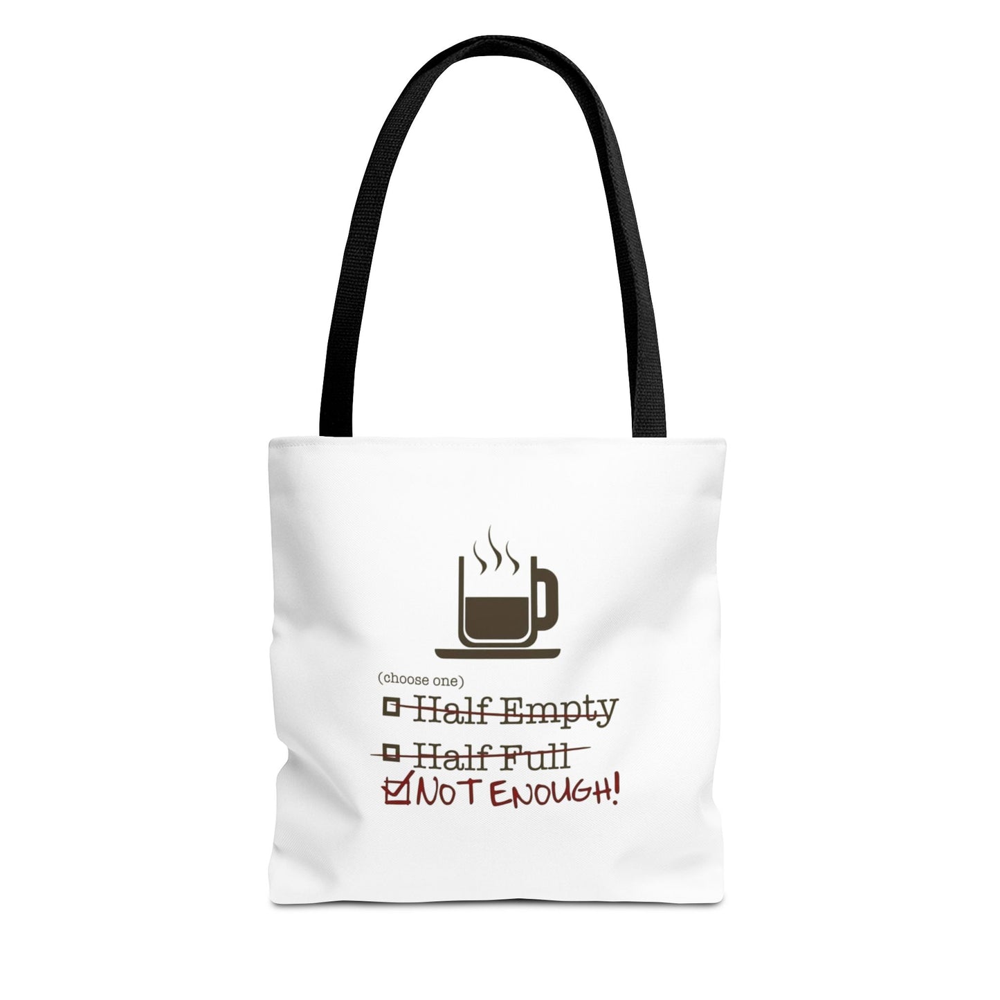 Not Enough Tote Bag