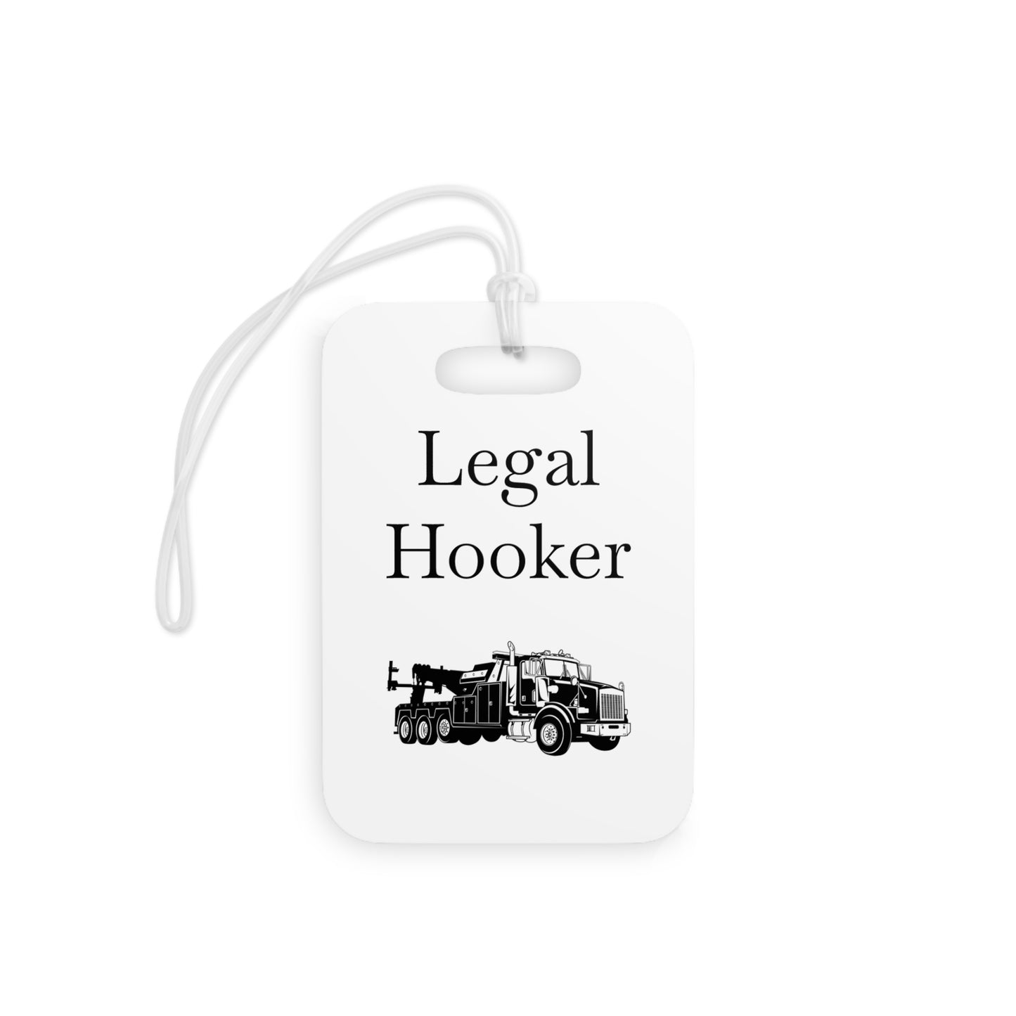 Legal H**ker Heavy Tow Truck Luggage Tag