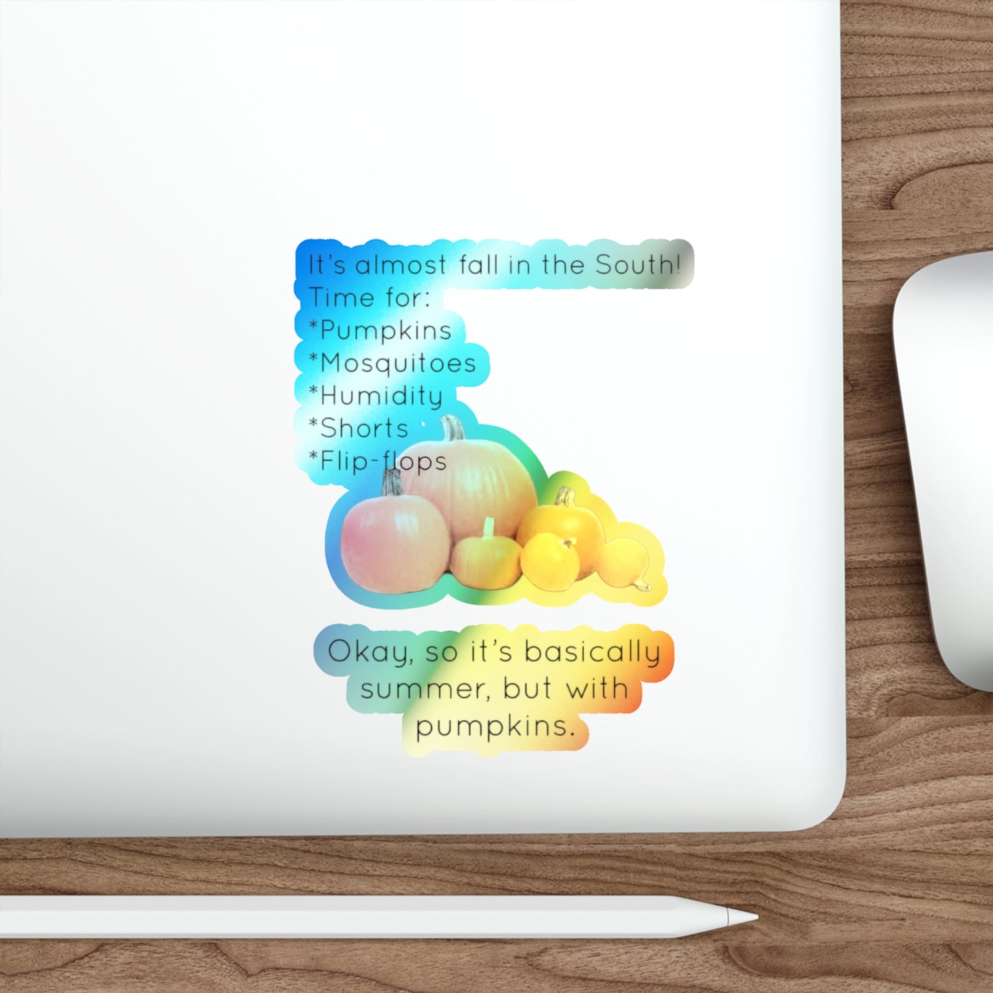 Fall In The South Holographic Sticker