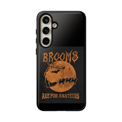 Brooms Are For Amateurs Samsung Case