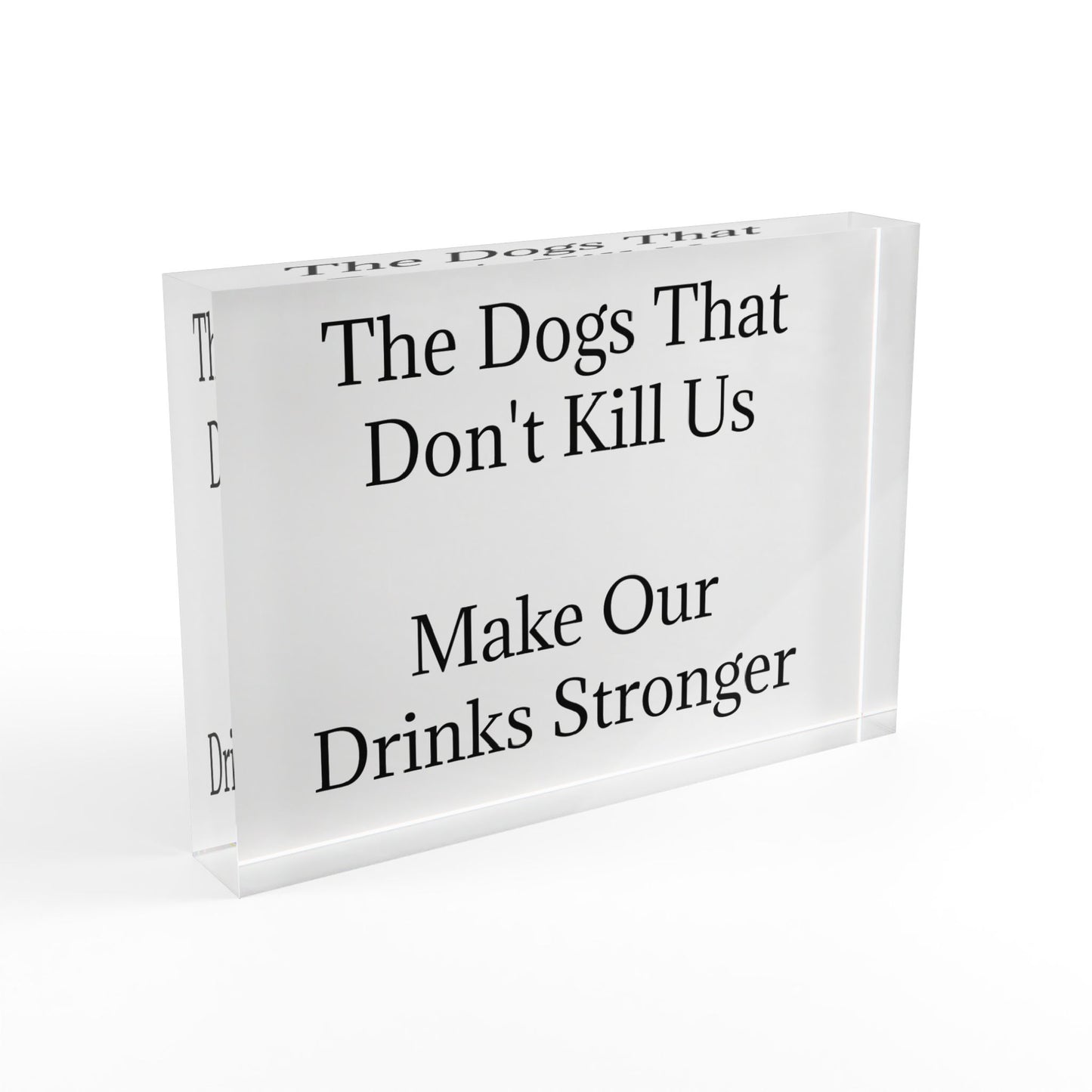 Drinks Stronger Acrylic Photo Block