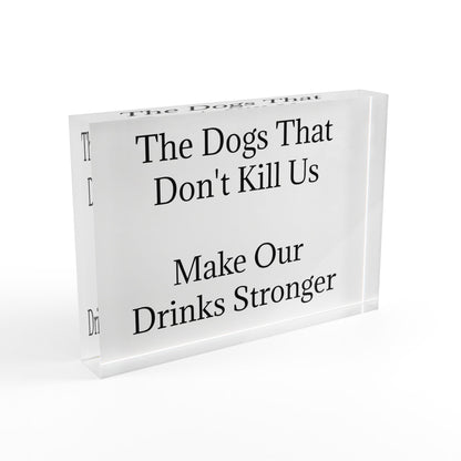 Drinks Stronger Acrylic Photo Block