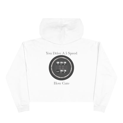 5 Speed How Cute Women's Crop Hoodie