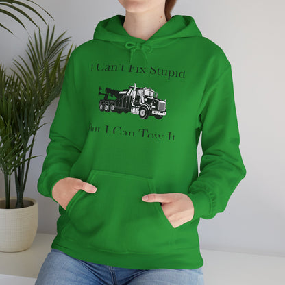 I Can't Fix Stupid Heavy Tow Truck Unisex Hoodie