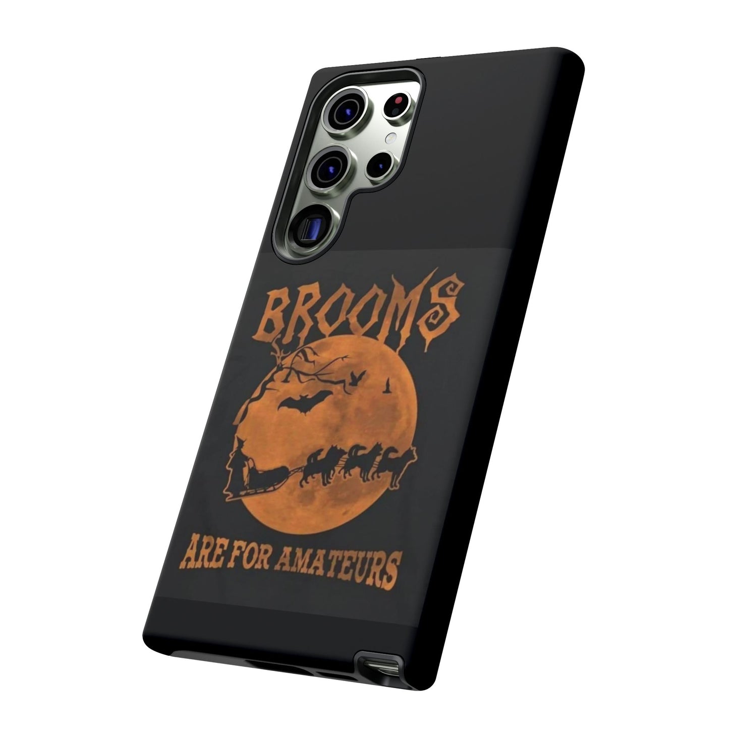 Brooms Are For Amateurs Samsung Case