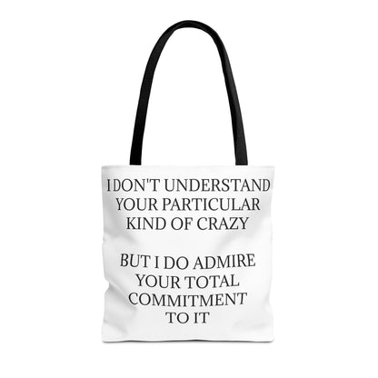 Kind Of Crazy Tote Bag