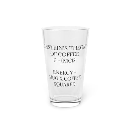 Einstein's Theory Of Coffee Drinking Glass