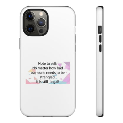 Note To Self iPhone Case