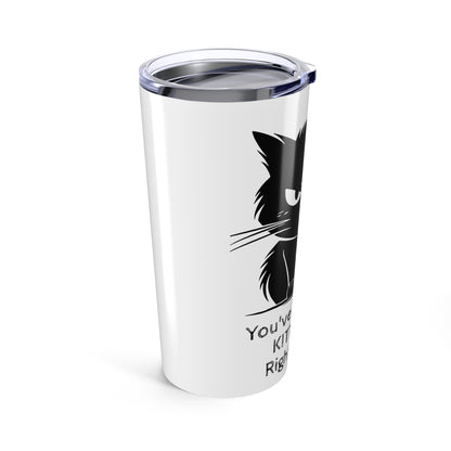 Kitten Me Tumbler