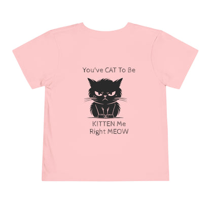 Kitten Me Toddler Unisex Short Sleeve Crewneck Tee
