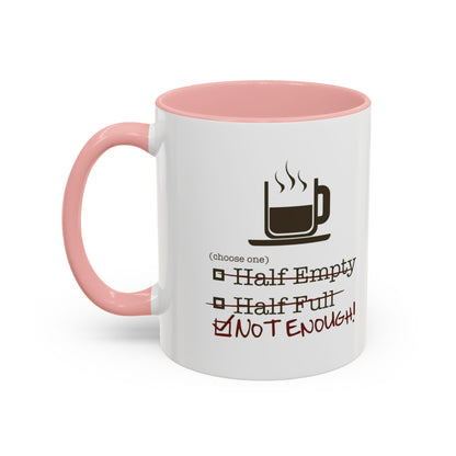 Not Enough 2-Tone Coffee Mug