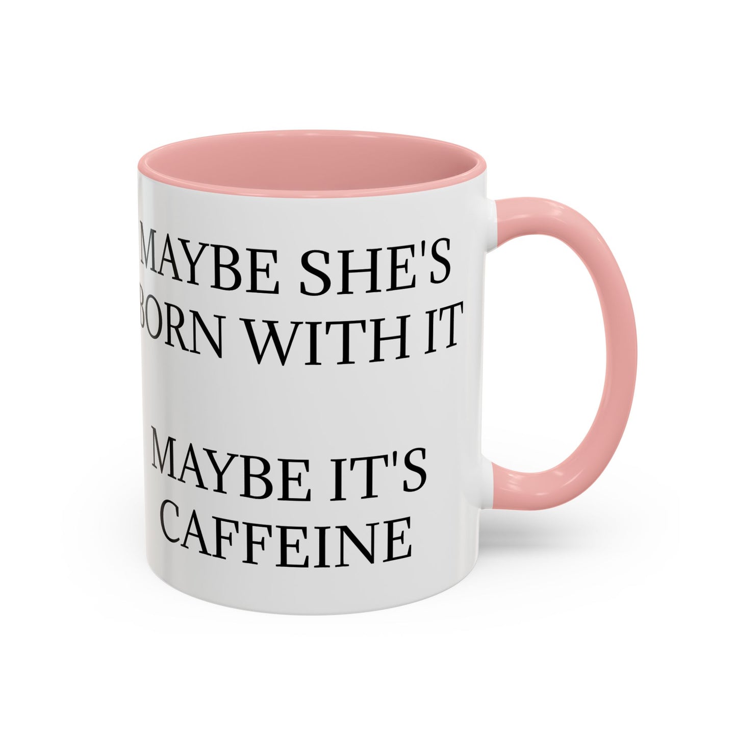 Born With It 2-Tone Coffee Mug