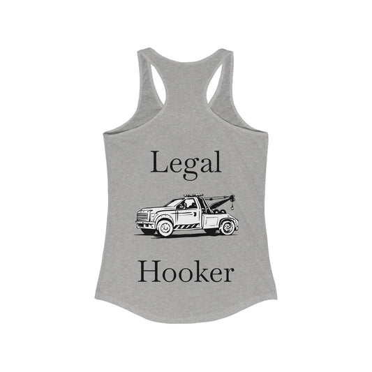 Legal H**ker Wheel Lift Tow Truck Women's Racerback Tank