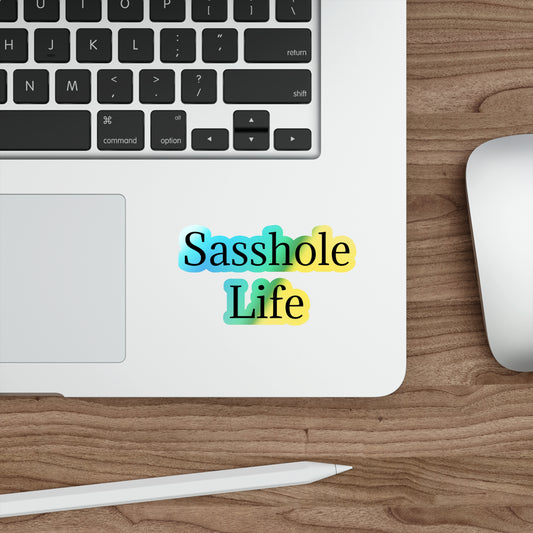 Sasshole Life Holographic Sticker