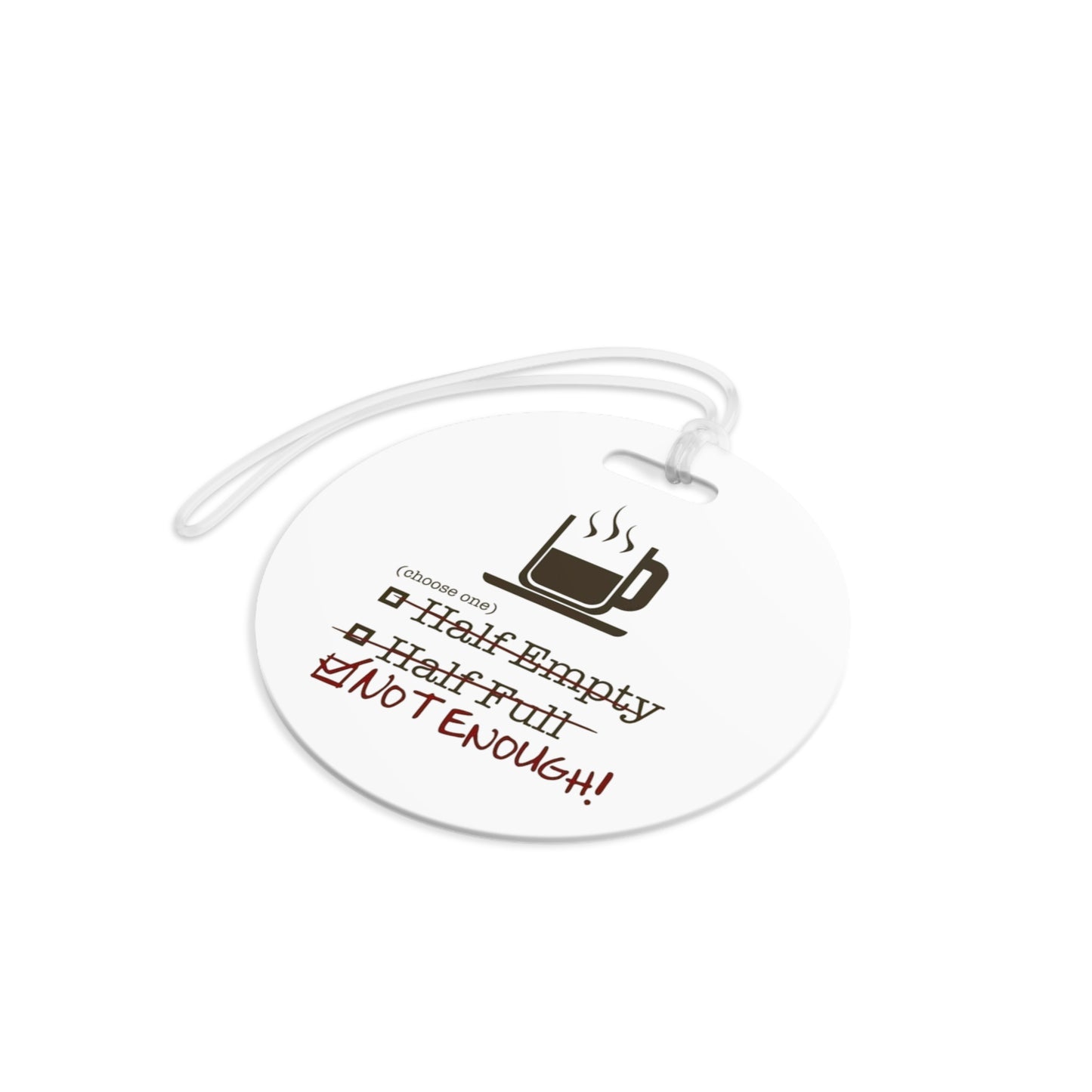 Not Enough Luggage Tag