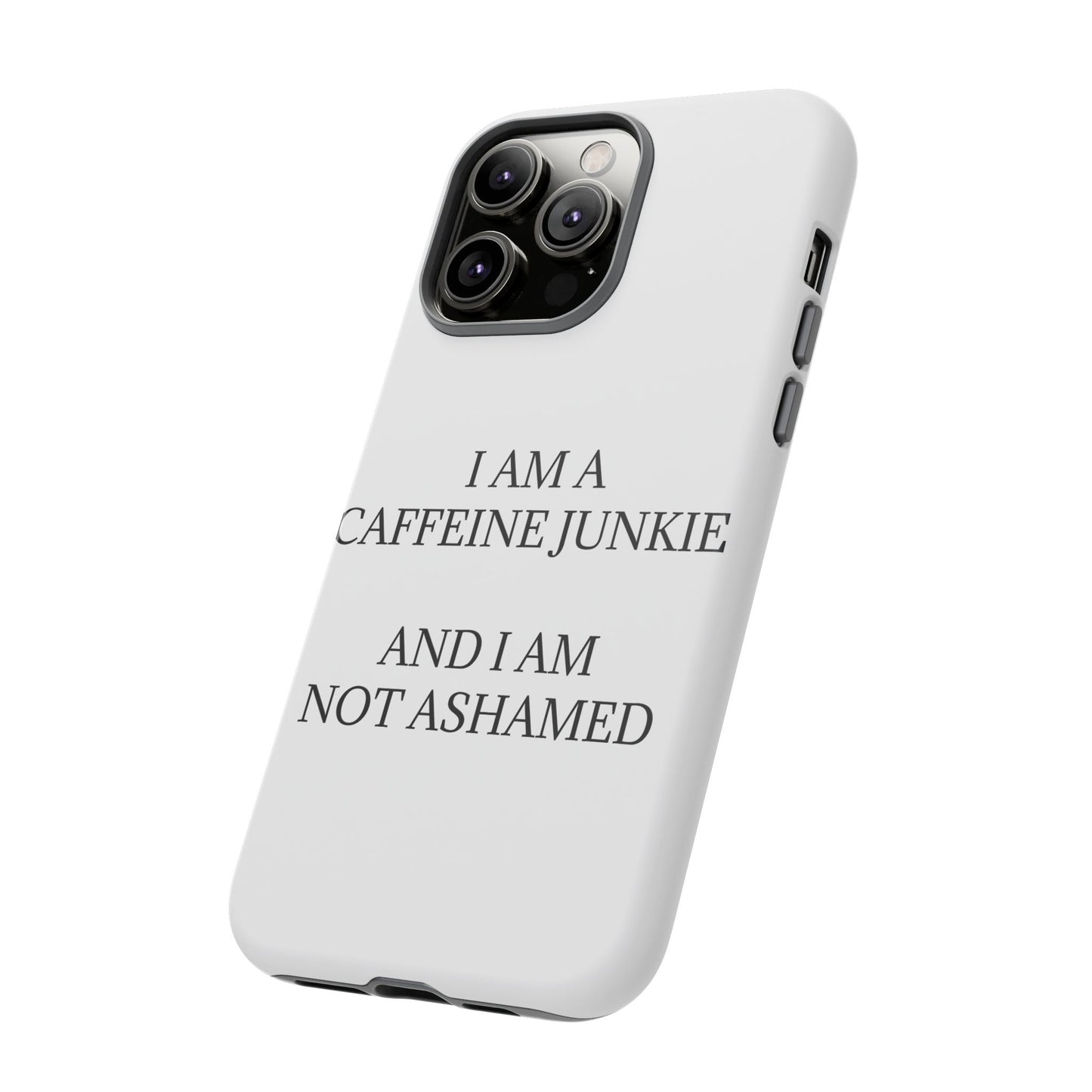 Caffeine Junkie iPhone Case