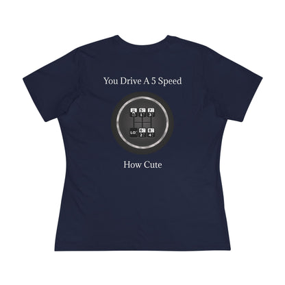 5 Speed How Cute Women's Short Sleeve Crewneck Tee
