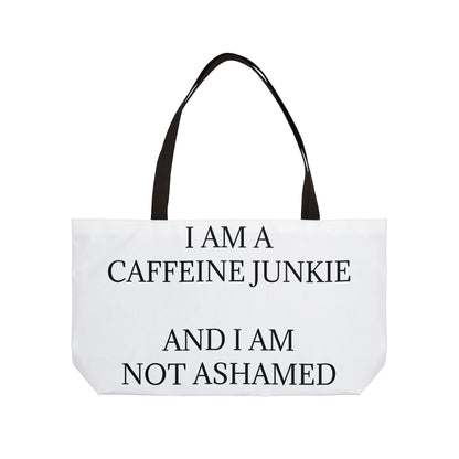 Caffeine Junkie Weekender Tote Bag