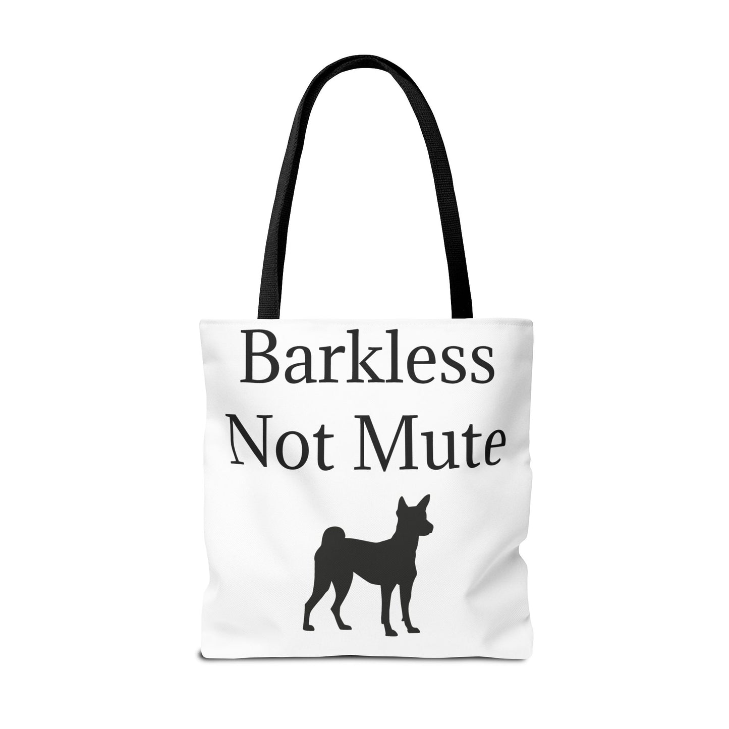 Barkless Not Mute Tote Bag