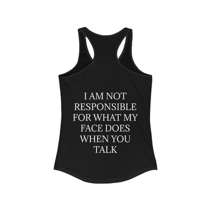 When You Talk Women's Racerback Tank