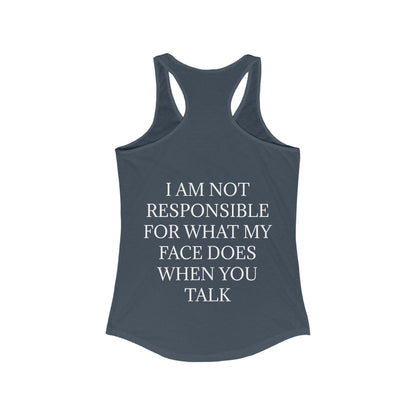 When You Talk Women's Racerback Tank