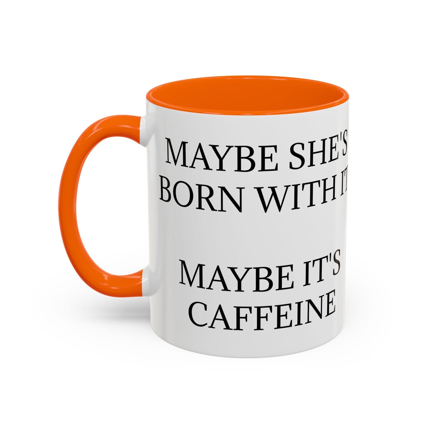 Born With It 2-Tone Coffee Mug