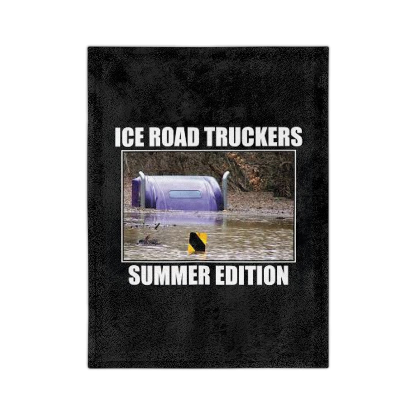 Ice Road Truckers Velveteen Microfiber Blanket