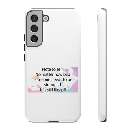 Note To Self Samsung Case