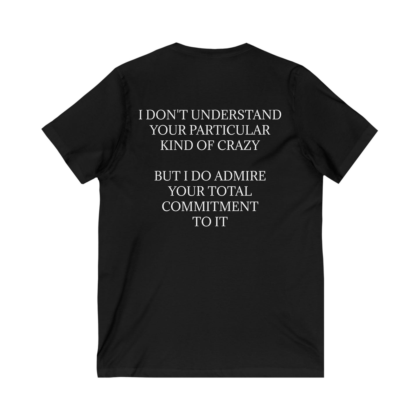 Kind Of Crazy Unisex Short Sleeve V-Neck Tee
