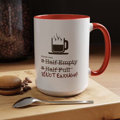 Not Enough 2-Tone Coffee Mug