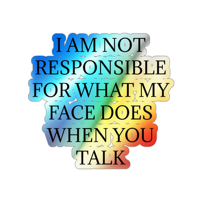 When You Talk Holographic Sticker