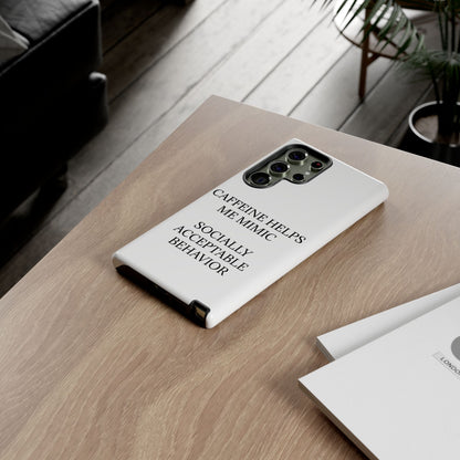 Socially Acceptable Samsung Case