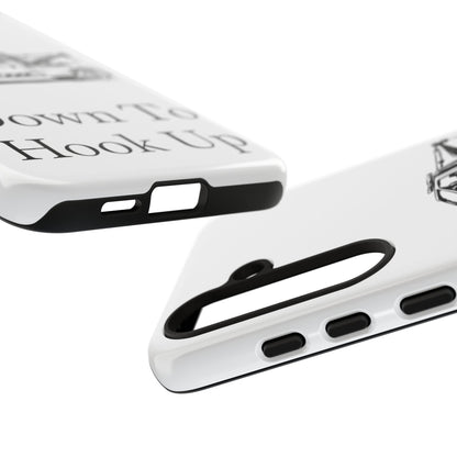 Down To Hook Up Samsung Case